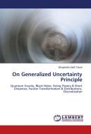 On Generalized Uncertainty Principle di Bhupendra Nath Tiwari edito da LAP Lambert Academic Publishing