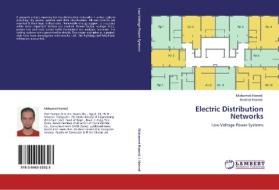 Electric Distribution Networks di Mohamed Hamed, Ibrahim Hamed edito da LAP Lambert Academic Publishing