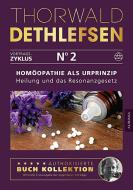 Homöopathie als Urprinzip - Heilung und das Resonanzgesetz di Thorwald Dethlefsen edito da Aurinia Verlag