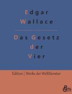 Das Gesetz der Vier di Edgar Wallace edito da Gröls Verlag