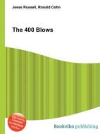 The 400 Blows edito da Book On Demand Ltd.