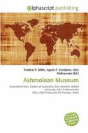 Ashmolean Museum edito da Alphascript Publishing