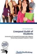 Liverpool Guild of Students edito da Turbspublishing