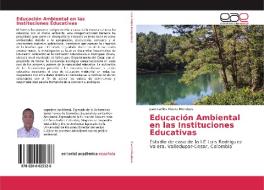 Educación Ambiental en las Instituciones Educativas di Juan Carlos Rivera Mendoza edito da EAE