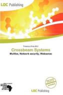 Crossbeam Systems edito da Loc Publishing