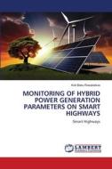 MONITORING OF HYBRID POWER GENERATION PARAMETERS ON SMART HIGHWAYS di Koti Babu Rasabattula edito da LAP LAMBERT Academic Publishing