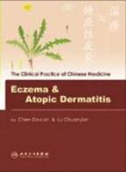 Eczema and Atopic Dermatitis di Chen Da-Can edito da People's Medical Publishing House, Co. Ltd