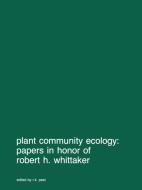 Plant community ecology: Papers in honor of Robert H. Whittaker edito da Springer Netherlands