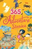 365 Adventure Stories di Om Books Editorial Team edito da Om Books International