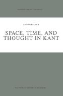Space, Time, and Thought in Kant di A. Melnick edito da Springer Netherlands