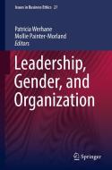 Leadership, Gender, and Organization di Mollie Painter-Morland edito da Springer