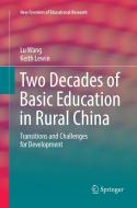 Two Decades of Basic Education in Rural China di Keith Lewin, Lu Wang edito da Springer Singapore