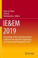 Ie&em 2019: Proceedings of the 25th International Conference on Industrial Engineering and Engineering Management 2019 edito da SPRINGER NATURE