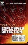 Aspects of Explosives Detection edito da ELSEVIER SCIENCE PUB CO