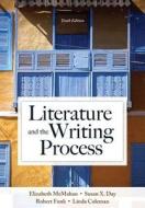 Literature and the Writing Process Plus Myliteraturelab -- Access Card Package di Elizabeth McMahan, Susan X. Day, Robert W. Funk edito da Longman Publishing Group