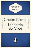 Leonardo Da Vinci: The Flights of the Mind di Charles Nicholl edito da Penguin Books, Limited (UK)