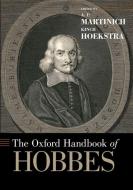 The Oxford Handbook Of Hobbes di A. P. Martinich edito da Oxford University Press Inc