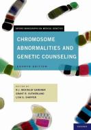 Chromosome Abnormalities and Genetic Counseling di R. J. M. McKinlay Gardner, Grant R. Sutherland, Lisa G. Shaffer edito da OXFORD UNIV PR