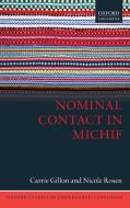 Nominal Contact in Michif di Carrie Gillon edito da OUP Oxford