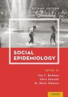 Social Epidemiology di Lisa F. Berkman edito da OUP USA