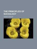 The Principles Of Sociology (volume 1) di Herbert Spencer edito da General Books Llc