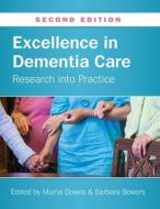 Excellence in Dementia Care di Murna Downs, Barbara Bowers edito da McGraw-Hill Education Ltd