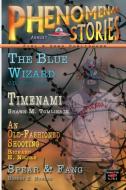 Phenomenal Stories, Vol. 2, No. 8, August 2019 di Shawn M Tomlinson, Richard H Nilsen, J D Hayes-Canell edito da Lulu.com