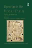 Byzantium In The Eleventh Century edito da Taylor & Francis Ltd