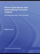 Peace Operations and International Criminal Justice di Majbritt Lyck edito da Routledge