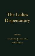 Ladies' Dispensatory edito da Taylor & Francis Ltd