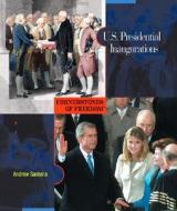 U.S. Presidential Inaugurations di Andrew Santella, Elaine Landau edito da Scholastic Library Publishing