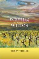 Reading Between the Wines di Terry Theise edito da University of California Press