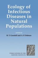 Ecology of Infectious Diseases in Natural Populations edito da Cambridge University Press