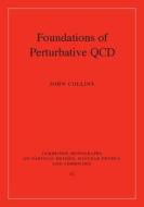 Foundations of Perturbative QCD di John C. Collins edito da Cambridge University Press
