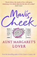 Aunt Margaret\'s Lover di Mavis Cheek edito da Faber & Faber
