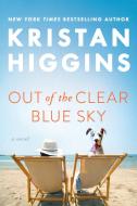 Out of the Clear Blue Sky di Kristan Higgins edito da BERKLEY BOOKS