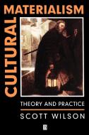 Cultural Materialism di Scott Wilson edito da Blackwell Publishers