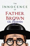 The Innocence of Father Brown di G. K. Chesterton edito da LIGHTNING SOURCE INC