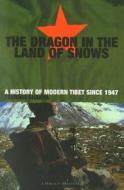 Dragon In The Land Of Snows di Tsering Shakya edito da Vintage Publishing
