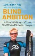 Blind Ambition di Janet Gray, Lorraine Wylie edito da Gill & Macmillan Ltd