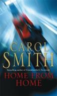 Home From Home di Carol Smith edito da Little, Brown Book Group