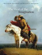 The West of the Imagination di William H. Goetzmann, William N. Goetzmann edito da ARTHUR H CLARK CO