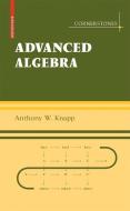 Basic Algebra and Advanced Algebra Set di Anthony W. Knapp edito da Birkhauser Boston Inc