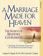 A Marriage Made for Heaven (Couple Workbook) di Gregory K. Popcak, Lisa A. Popcak edito da Crossroad Publishing Co ,U.S.