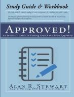 Approved! Study Guide and Workbook di Adam R. Stewart, Alan R. Stewart edito da LIGHTNING SOURCE INC