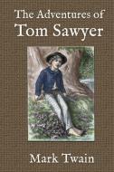 The Adventures of Tom Sawyer di Mark Twain edito da New York History Review