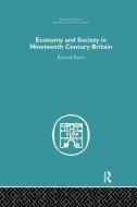 Economy and Society in 19th Century Britain di Richard Tames edito da Routledge