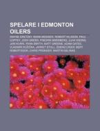 Spelare I Edmonton Oilers: Wayne Gretzky di K. Lla Wikipedia edito da Books LLC, Wiki Series