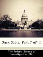 Jack Soble, Part 7 Of 11 edito da Bibliogov