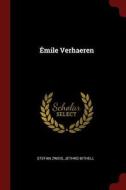 Émile Verhaeren di Stefan Zweig, Jethro Bithell edito da CHIZINE PUBN